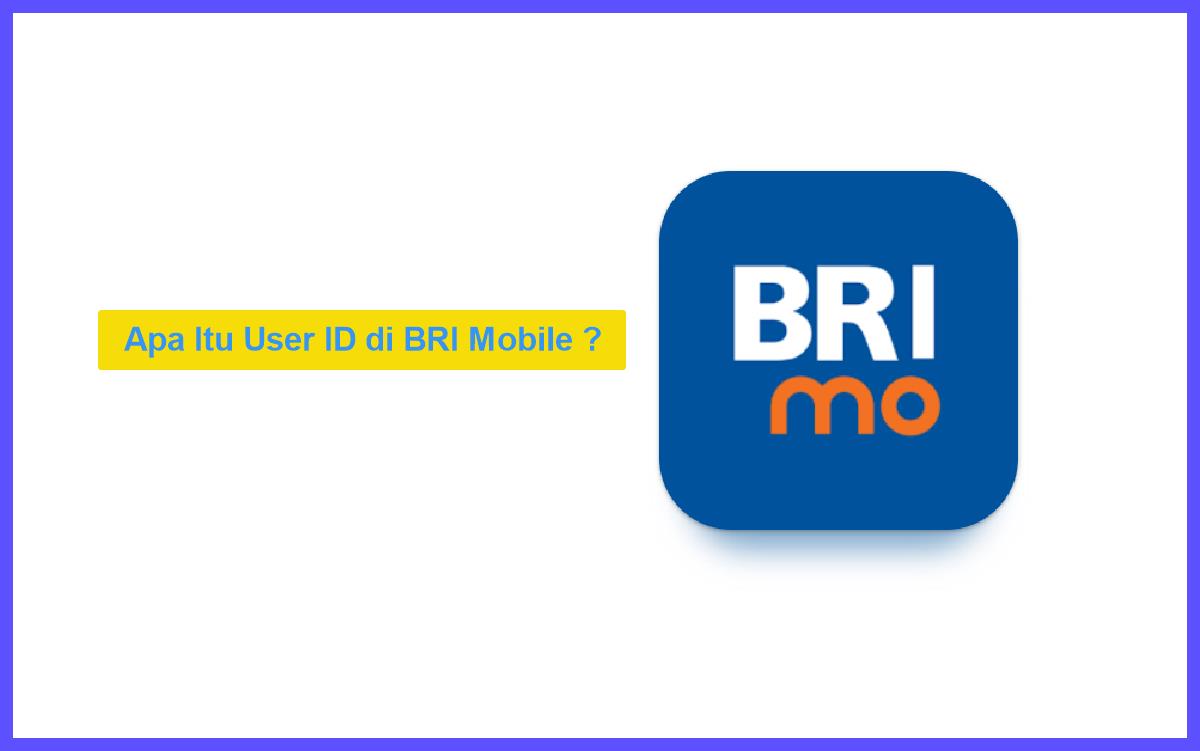 User ID BRI Mobile